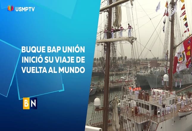 BUQUE BAP UNIÓN ZARPÓ EN TRAVESÍA ALREDEDOR DEL MUNDO